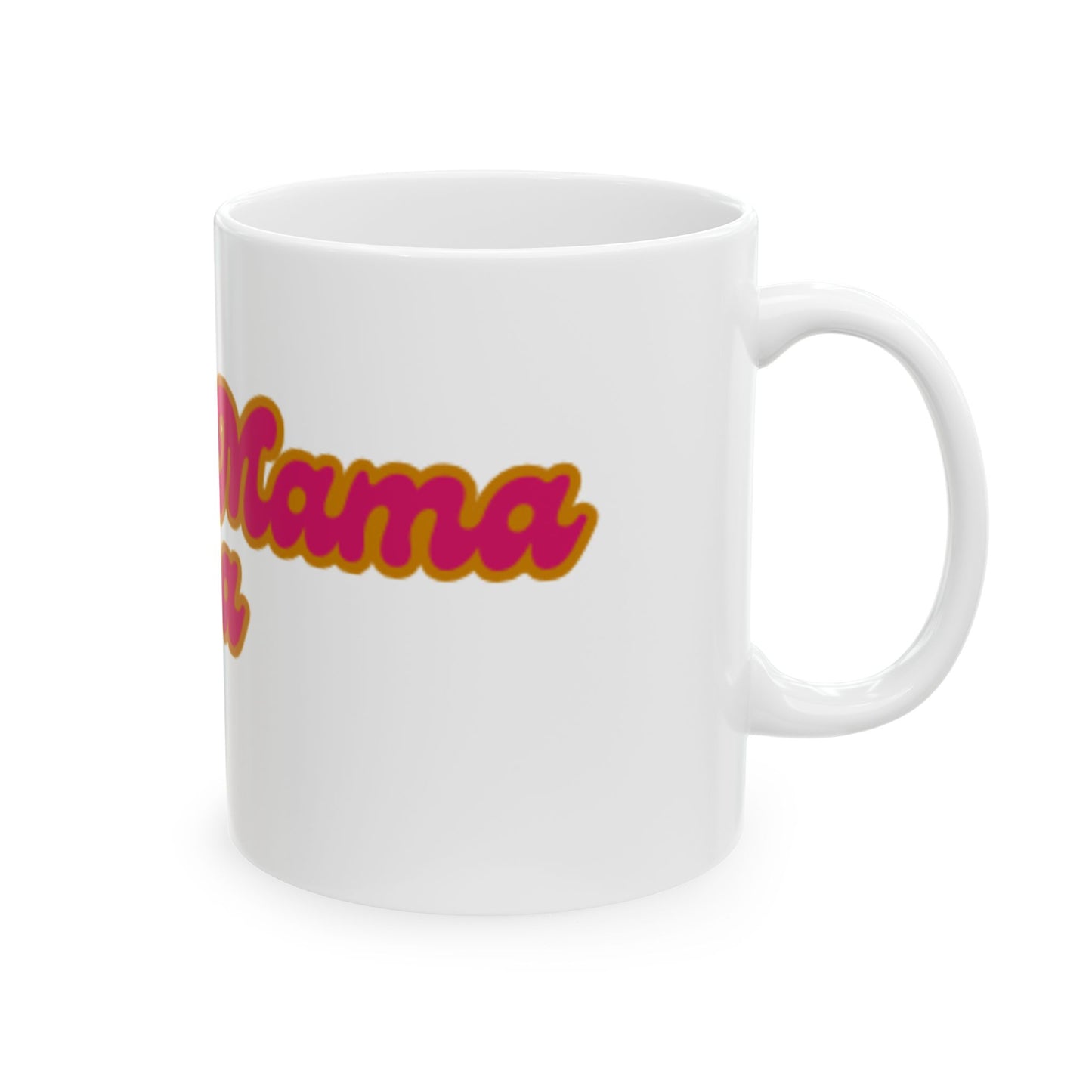 Mug - Mama Mug Design | Mother's Day Gift Idea