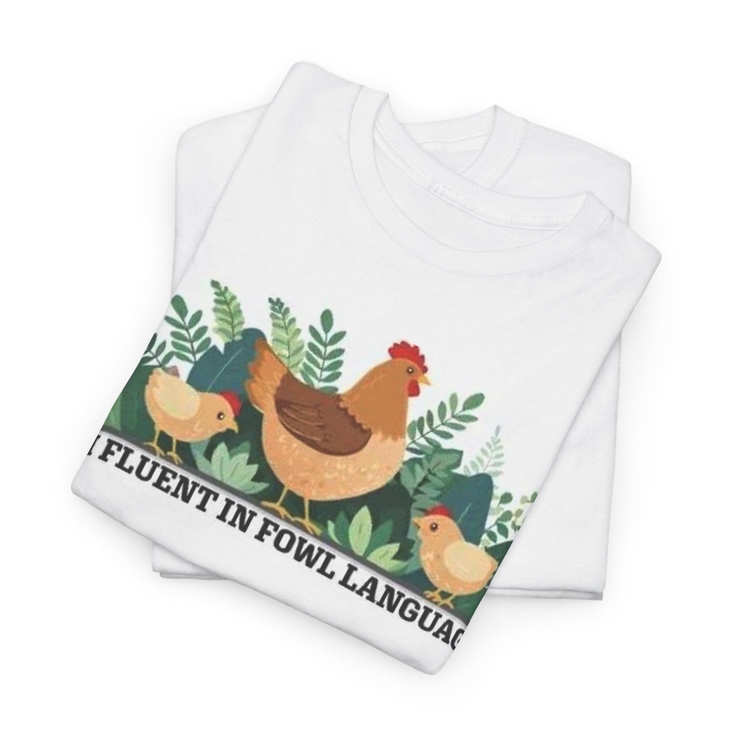 Fowl Language Humor Tee