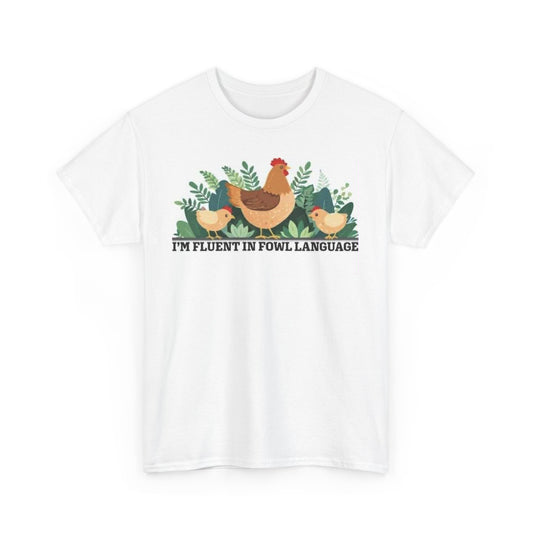 Fowl Language Humor Tee