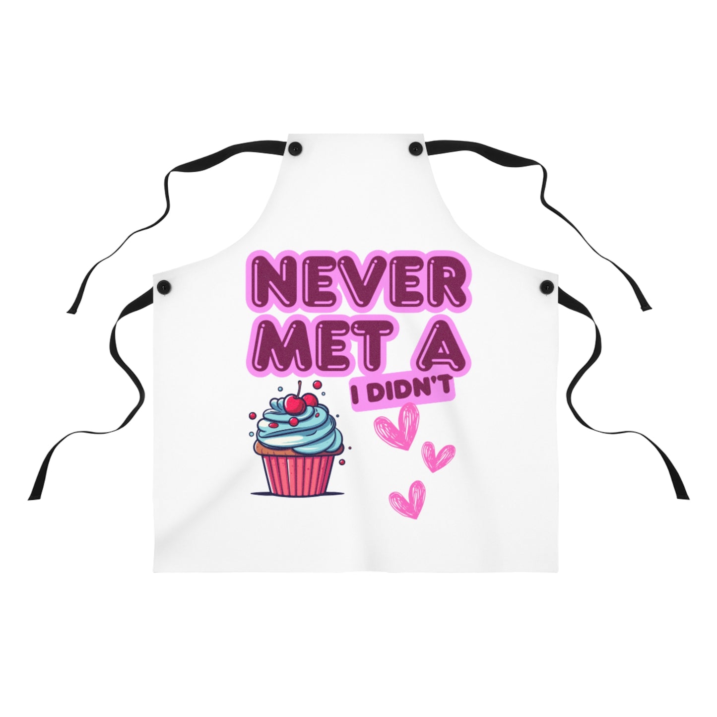 Funny Baking Apron - "Never Met A Cupcake I Didn't Like"