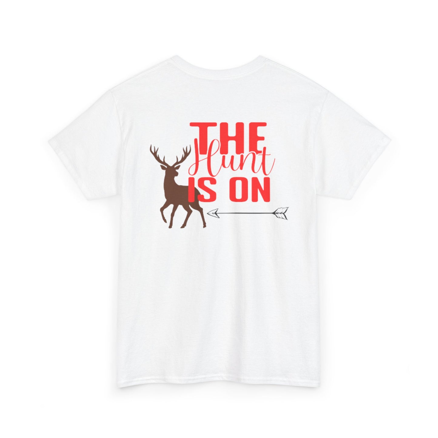 Up North T-Shirt "The Hunt is On"